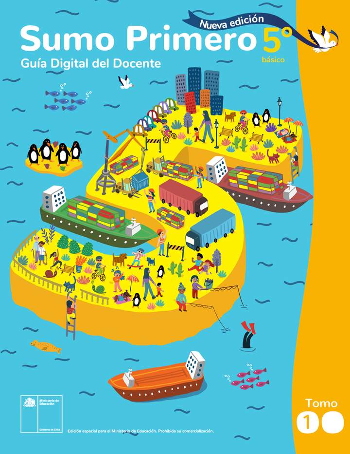 Sumo Primero 5° Básico, Mineduc, Guía Digital del Docente Tomo 1. Edición 2025