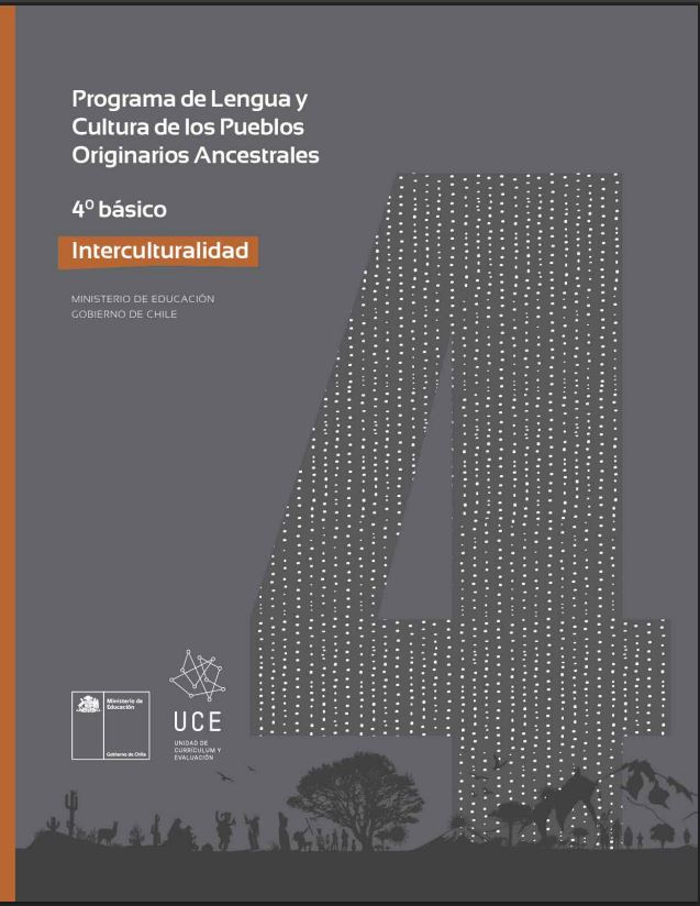 Programa de Estudio Lengua y Cultura de los Pueblos Originarios Ancestrales 4° básico: Interculturalidad