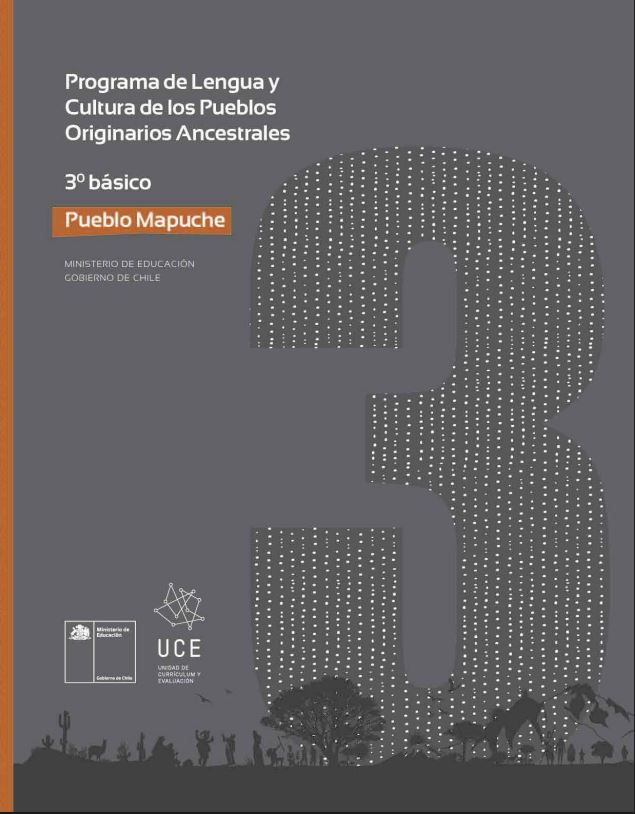 Programa de Estudio Lengua y Cultura de los Pueblos Originarios Ancestrales 3° básico: Pueblo Mapuche