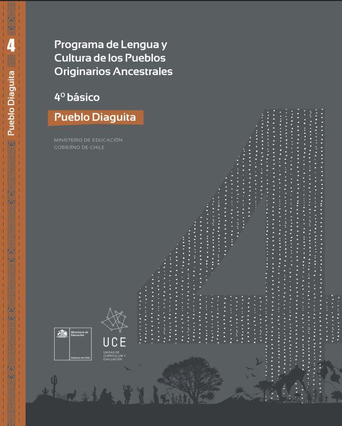 Programa de Estudio Lengua y Cultura de los Pueblos Originarios Ancestrales 4° básico: Pueblo Diaguita