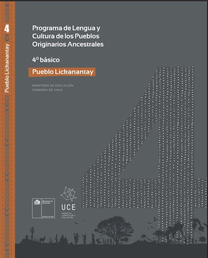 Programa de Estudio Lengua y Cultura de los Pueblos Originarios Ancestrales 4° básico: Pueblo Lickanantay