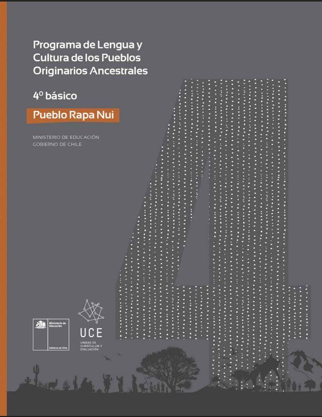 rograma de Estudio Lengua y Cultura de los Pueblos Originarios Ancestrales 4° básico: Pueblo Rapa Nui