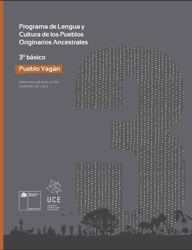 Programa de Estudio Lengua y Cultura de los Pueblos Originarios Ancestrales 3° básico: Pueblo Yagán