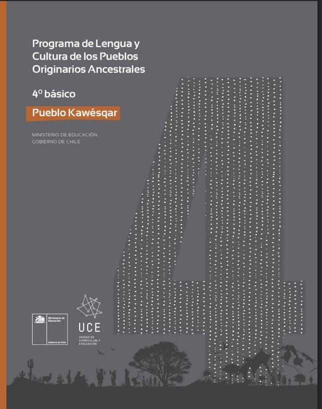 Programa de Estudio Lengua y Cultura de los Pueblos Originarios Ancestrales 4° básico: Pueblo Kawésqar